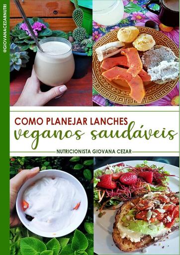 Como Planejar Lanches Veganos Saudáveis