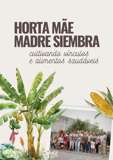 HORTAMÃE MADRESIEMBRA cultivando vínculos e alimentos saudáveis