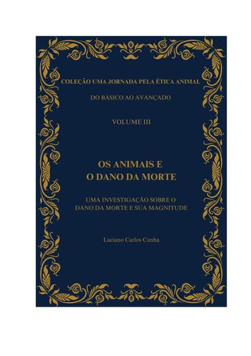 colecao-uma-jornada-pela-etica-animal-livro-3-os-animais-e-o-dano-da-morte.pdf